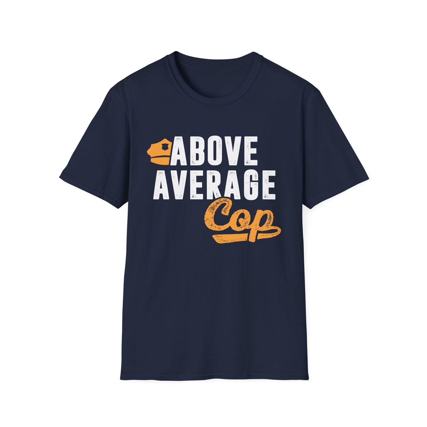 Above Average Cop Men's Softstyle T-Shirt
