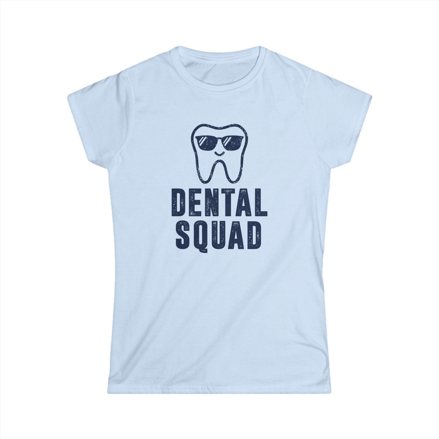 Dental Squad Women's Softstyle T-Shirt