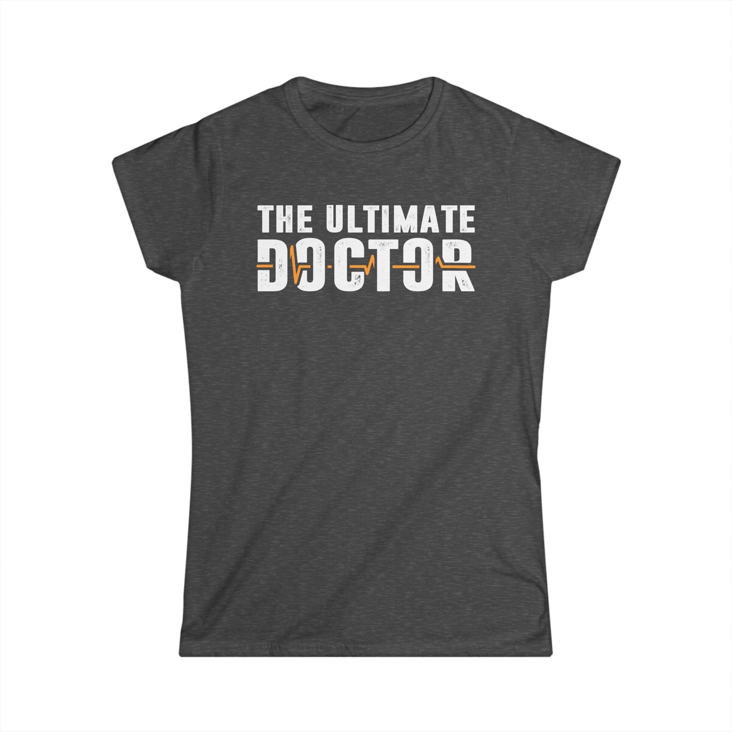 Ultimate Doctor Women's Softstyle T-Shirt