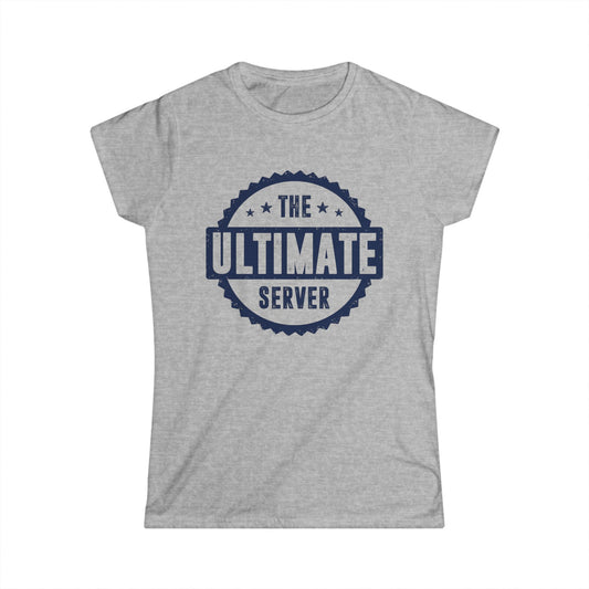 The Ultimate Server Women's Softstyle T-Shirt