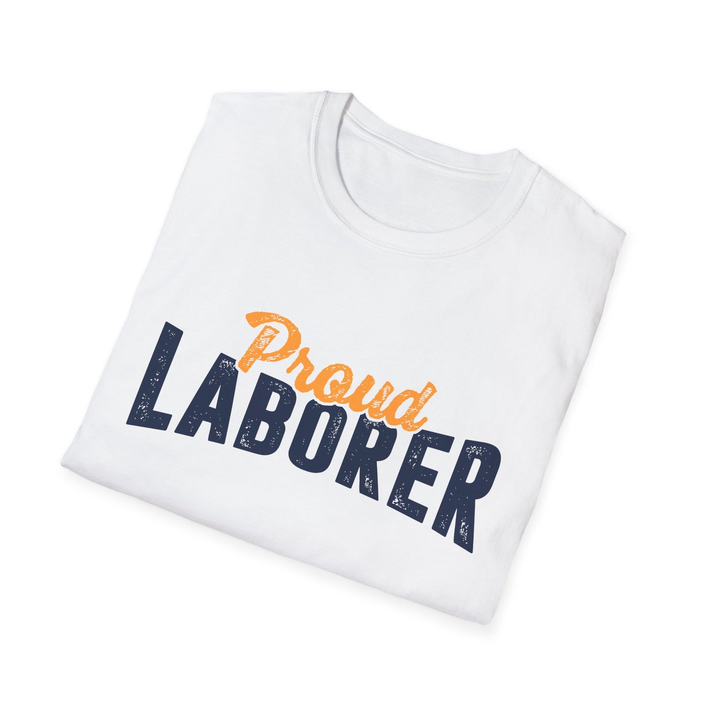 Proud Laborer Men's Softstyle T-Shirt