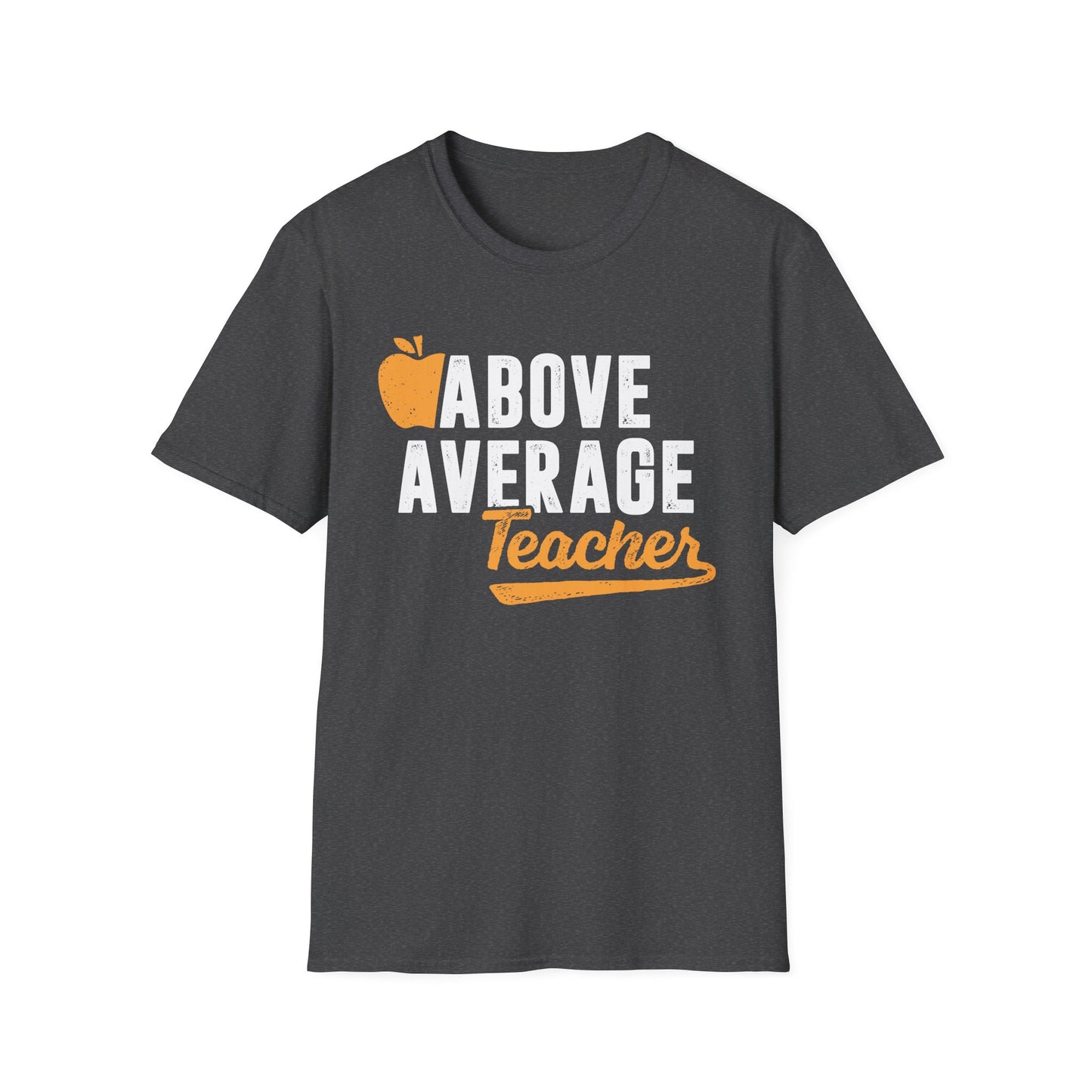 Above Average Teacher Men's Softstyle T-Shirt