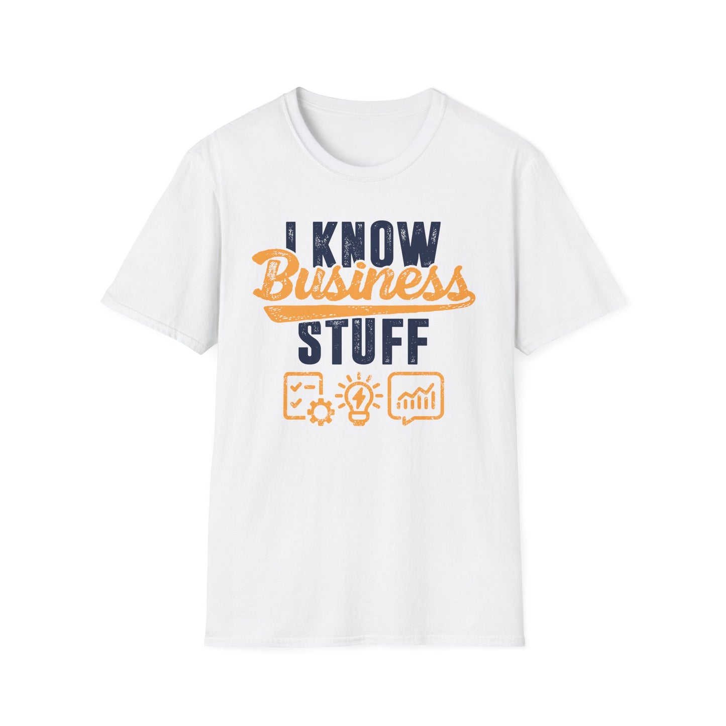 I Know Business Stuff Men's Softstyle T-Shirt