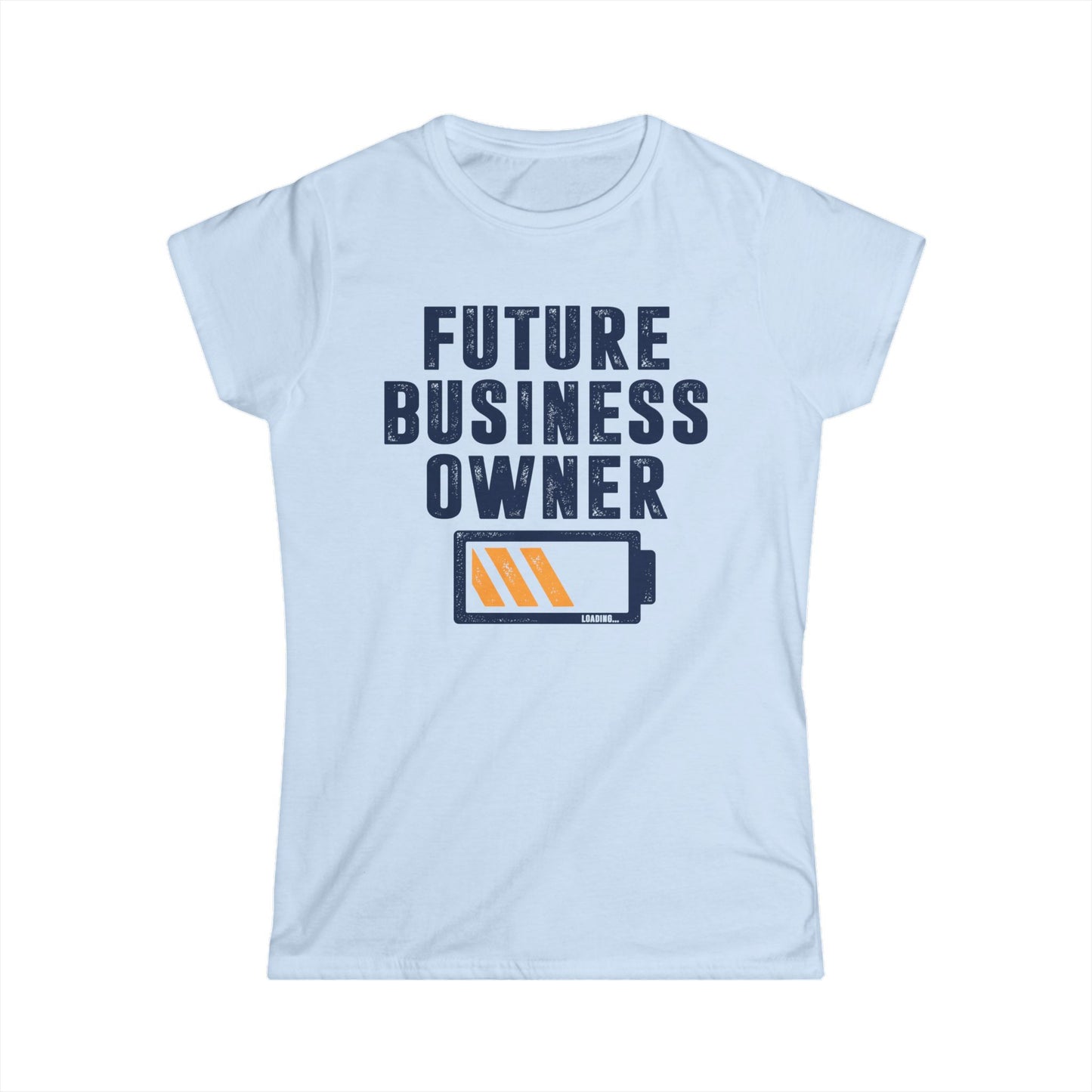 Future Business Owner Women's Softstyle T-Shirt