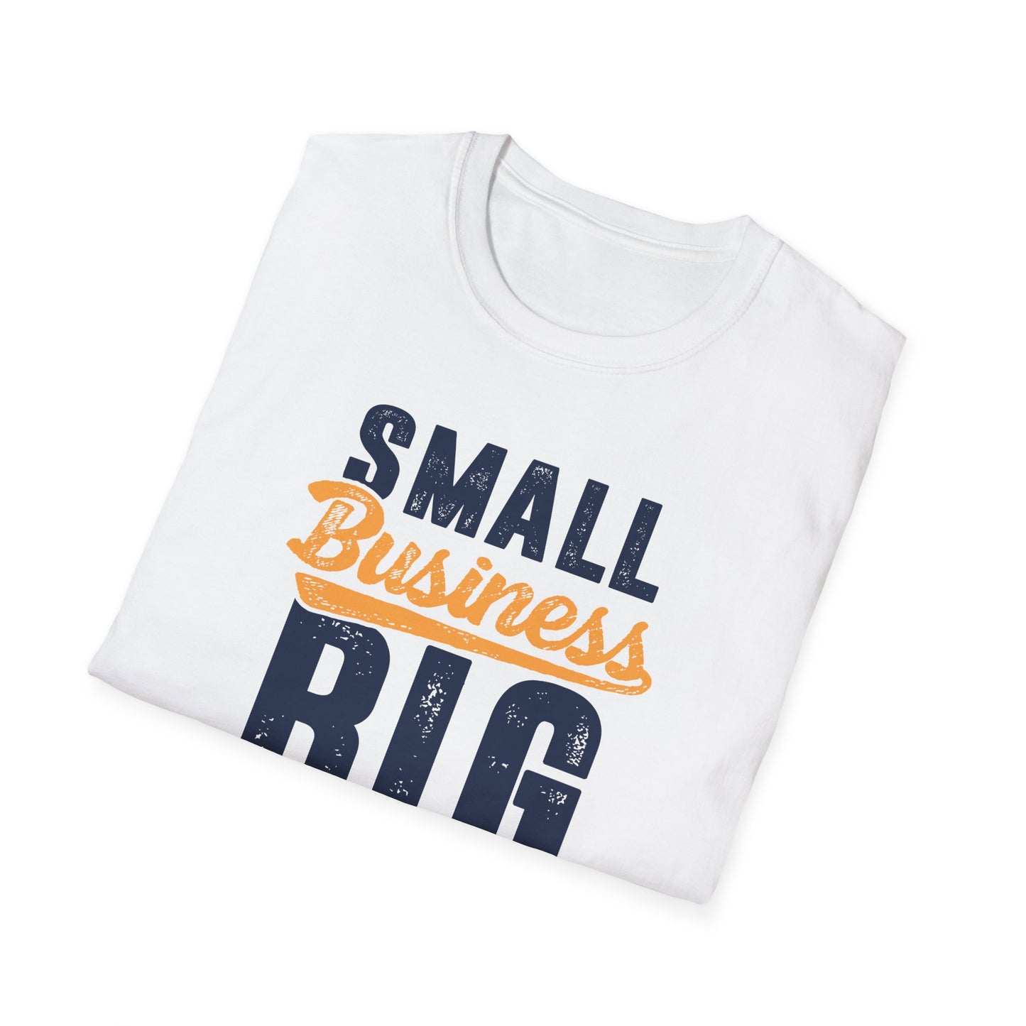 Small Business Big Dreams Men's Softstyle T-Shirt