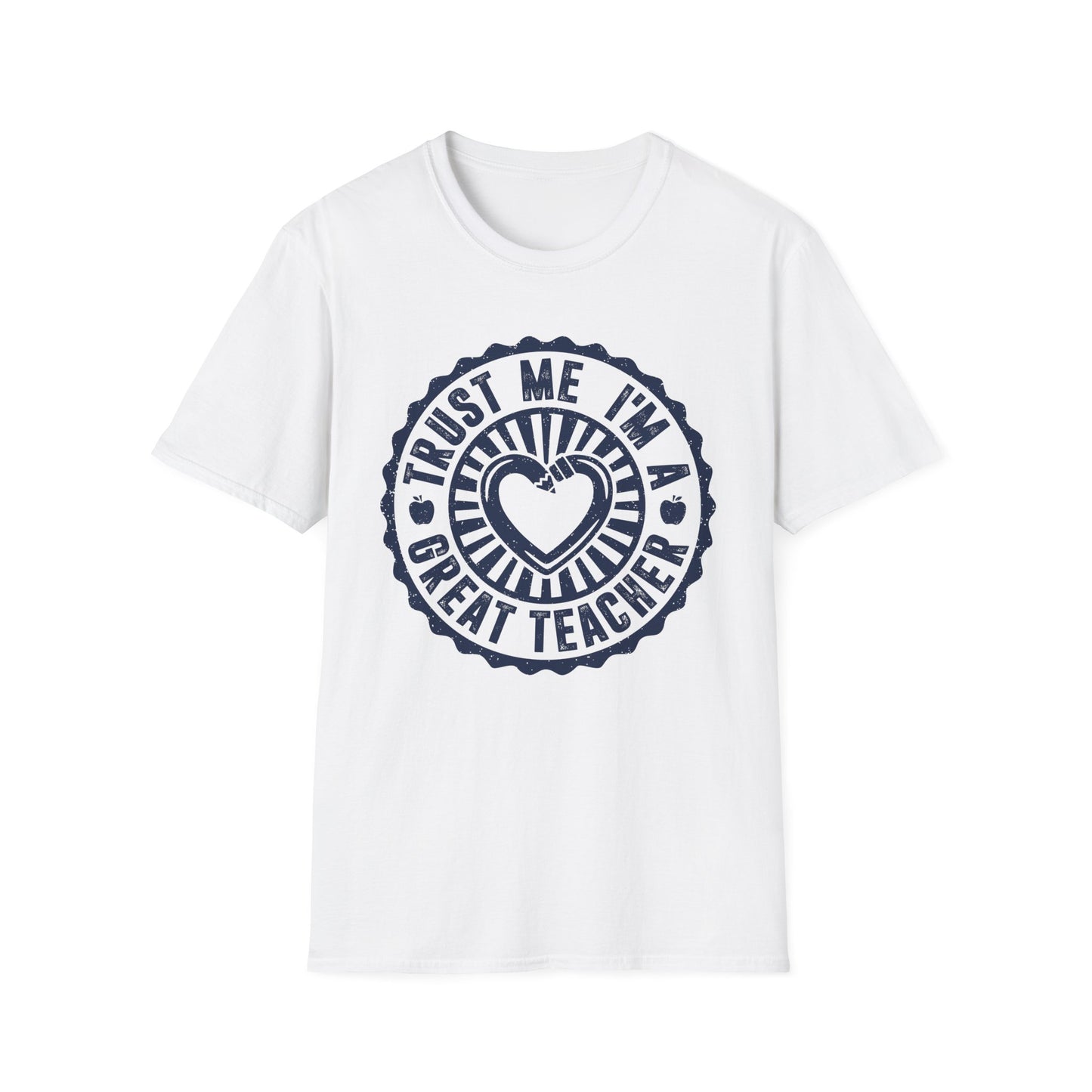 Trust Me I'm a Great Teacher Men's Softstyle T-Shirt