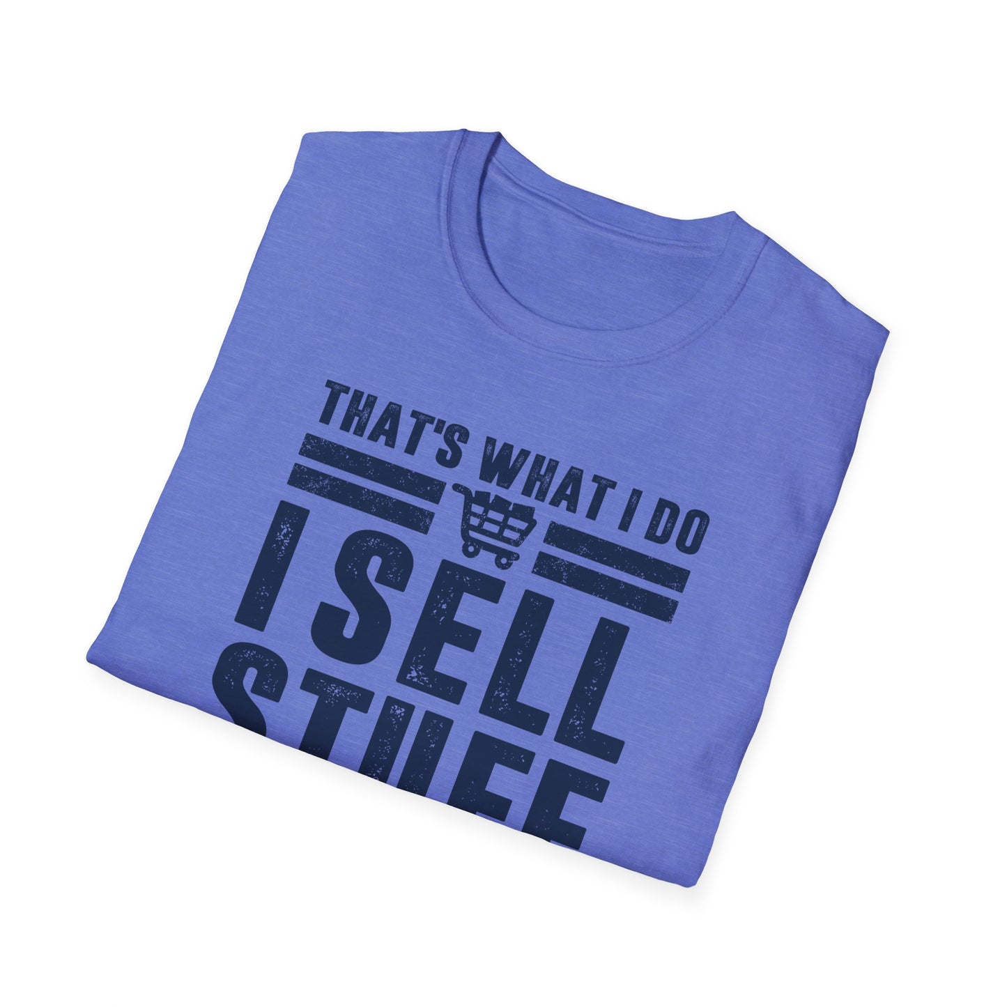 That's What I Do I Sell Stuff and I Know Things Men's Softstyle T-Shirt