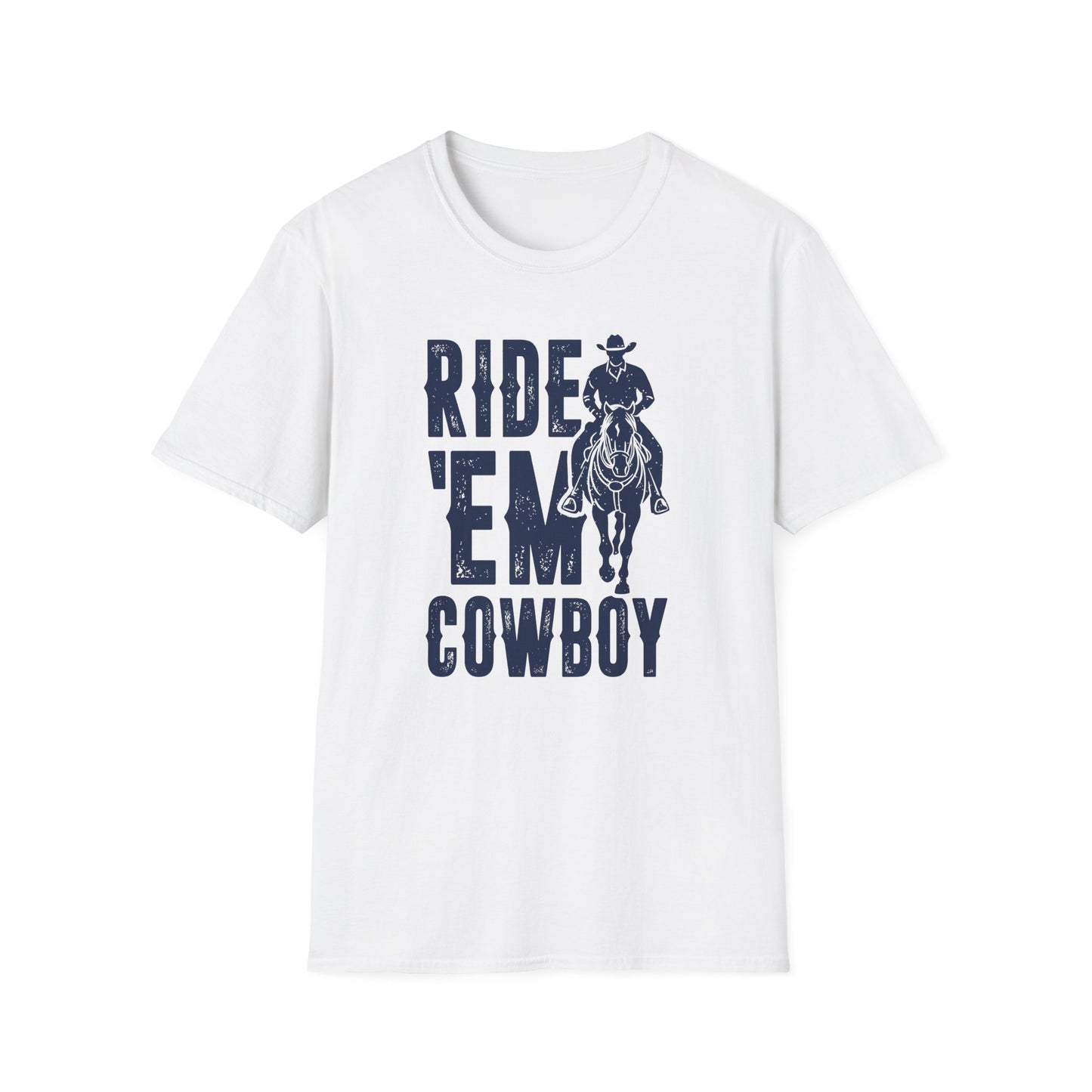 Ride 'Em Cowboy Men's Softstyle T-Shirt