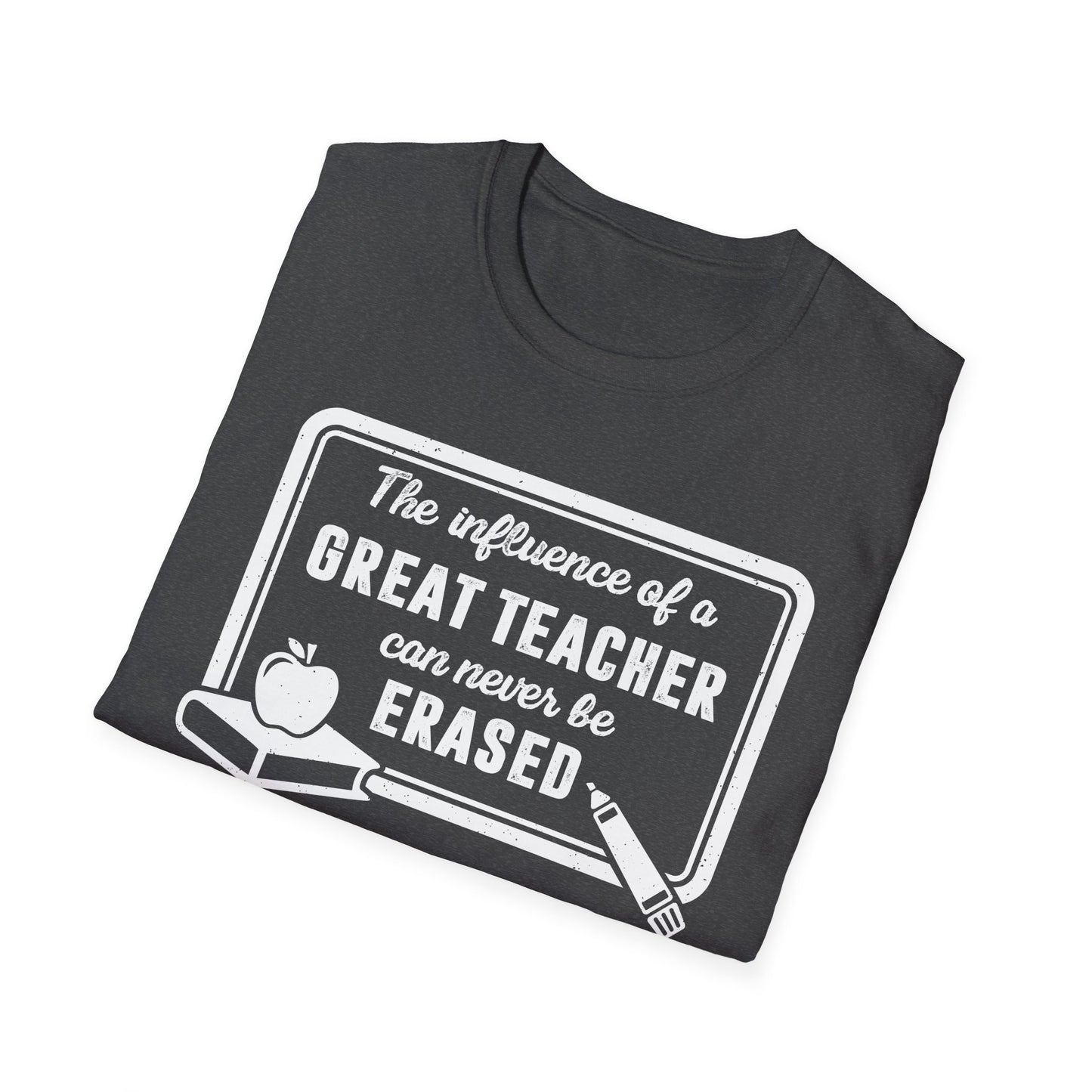 The Influence of a Great Teacher Can Never Be Erased Men's Softstyle T-Shirt