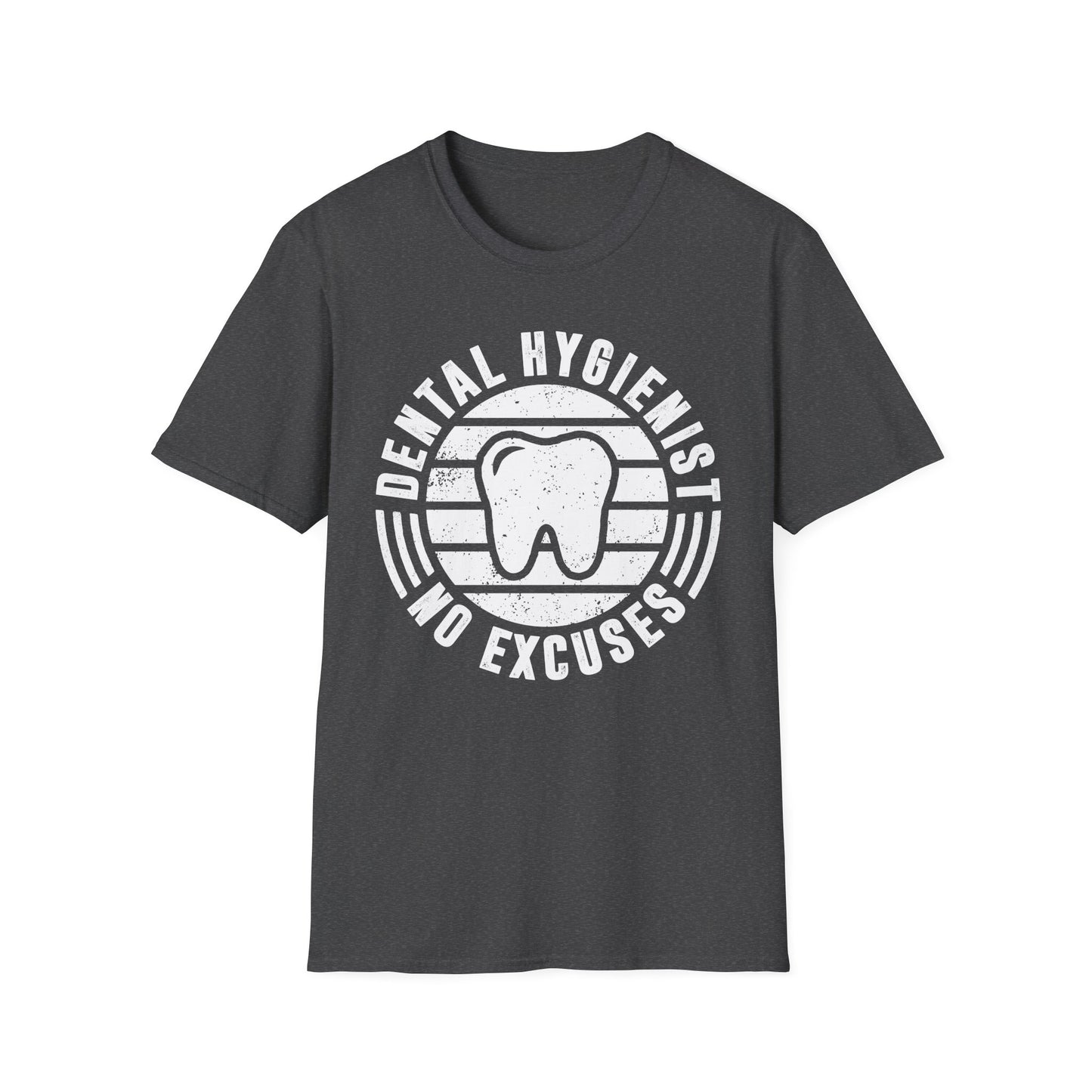 Dental Hygienist - No Excuses Men's Softstyle T-Shirt