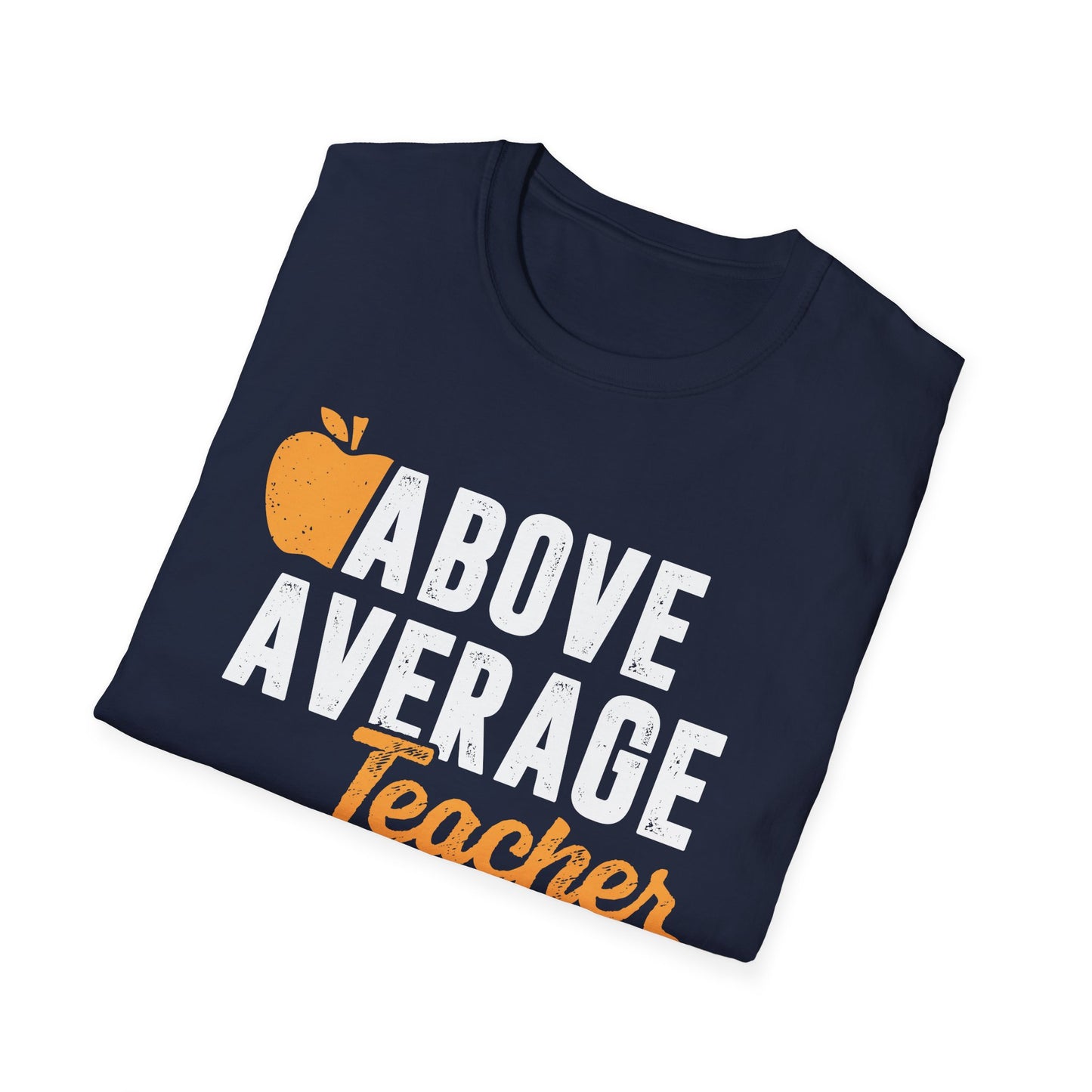 Above Average Teacher Men's Softstyle T-Shirt