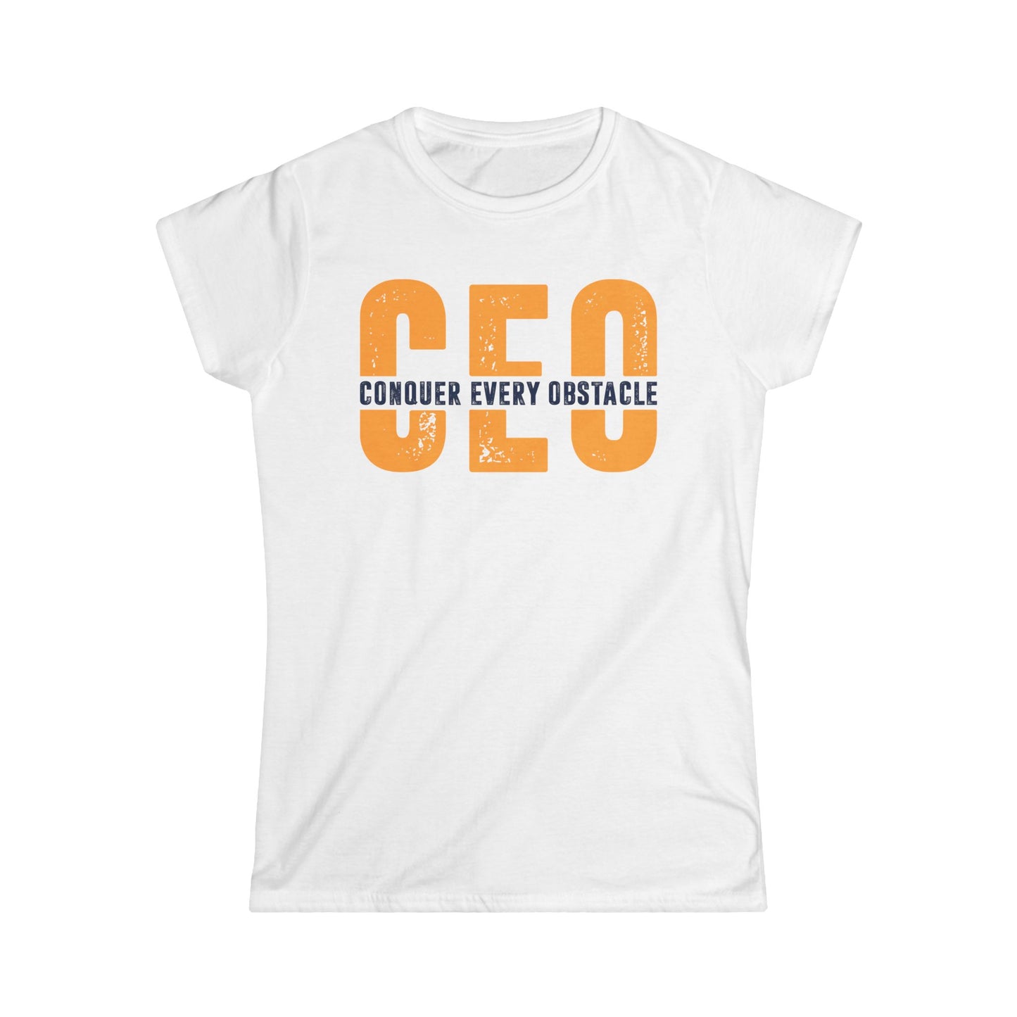 CEO Conquer Every Obstacle Women's Softstyle T-Shirt