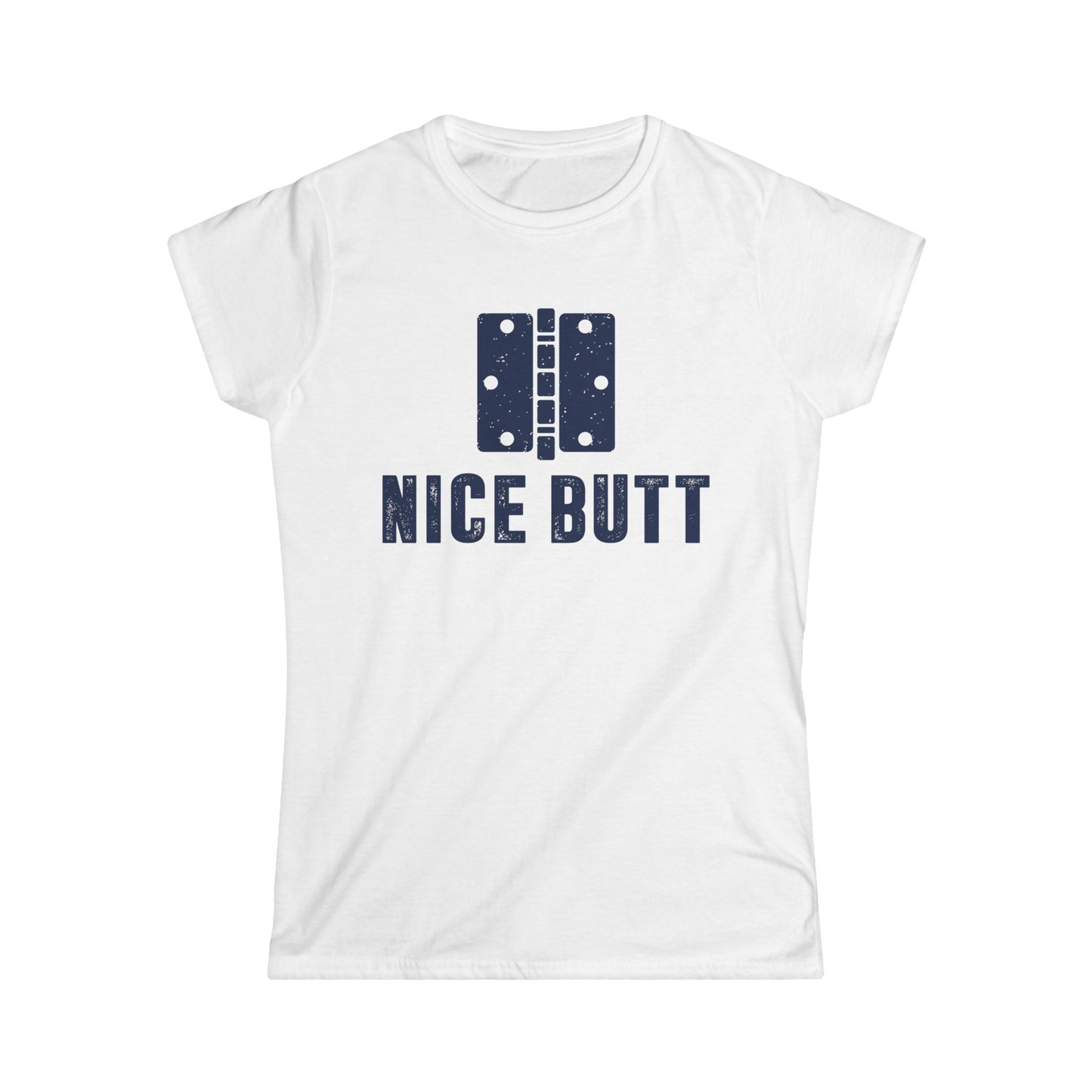 Nice Butt Women's Softstyle T-Shirt