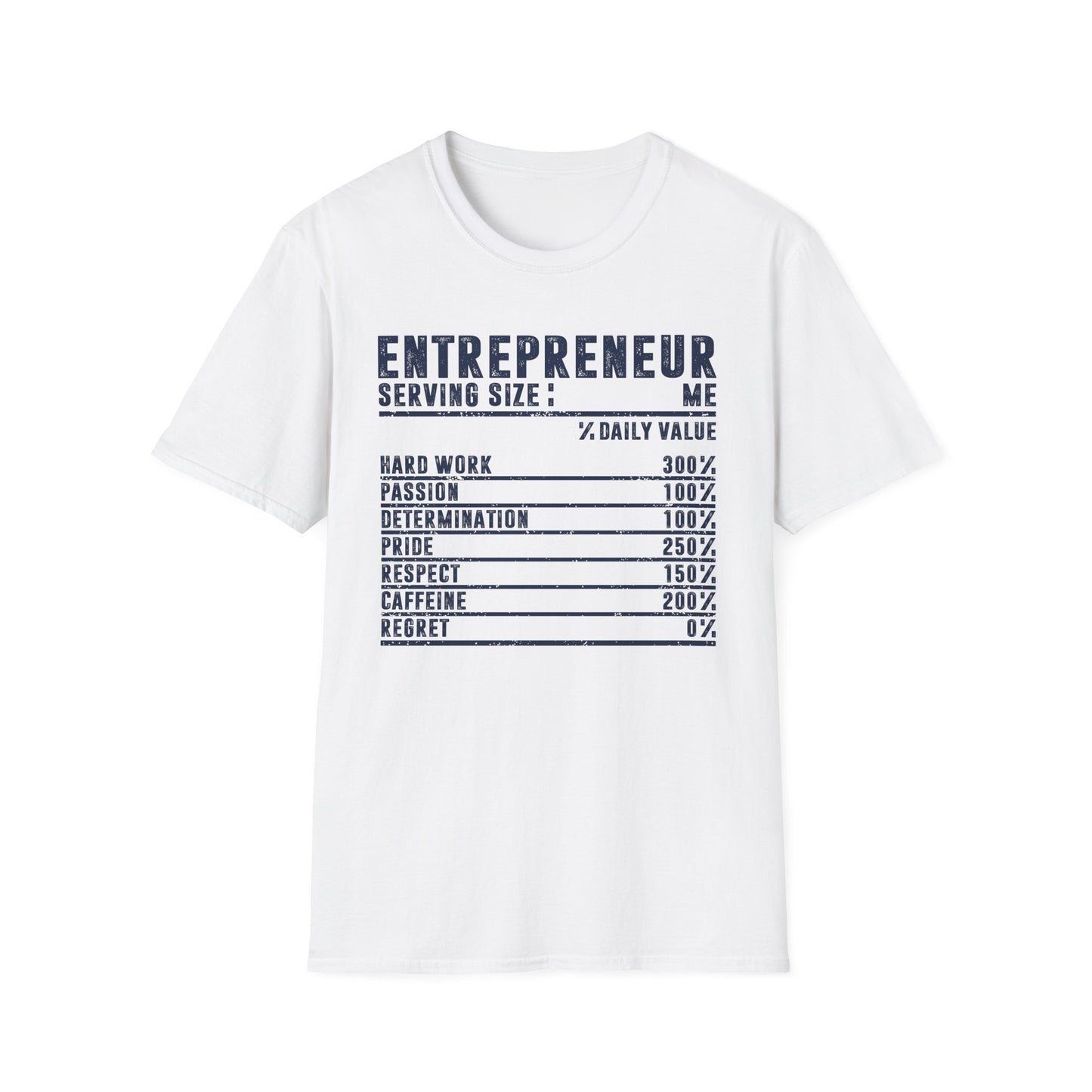 Entrepreneur Nutrition Facts Men's Softstyle T-Shirt