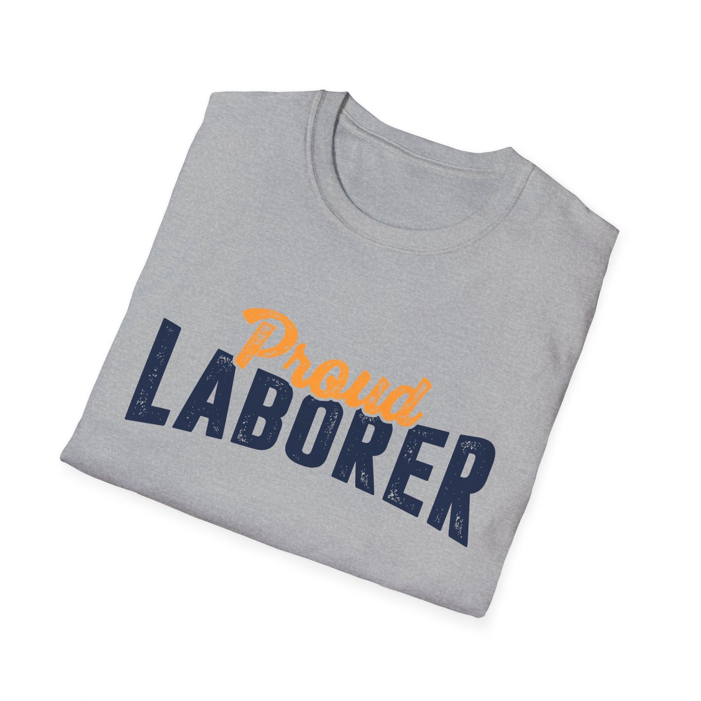Proud Laborer Men's Softstyle T-Shirt