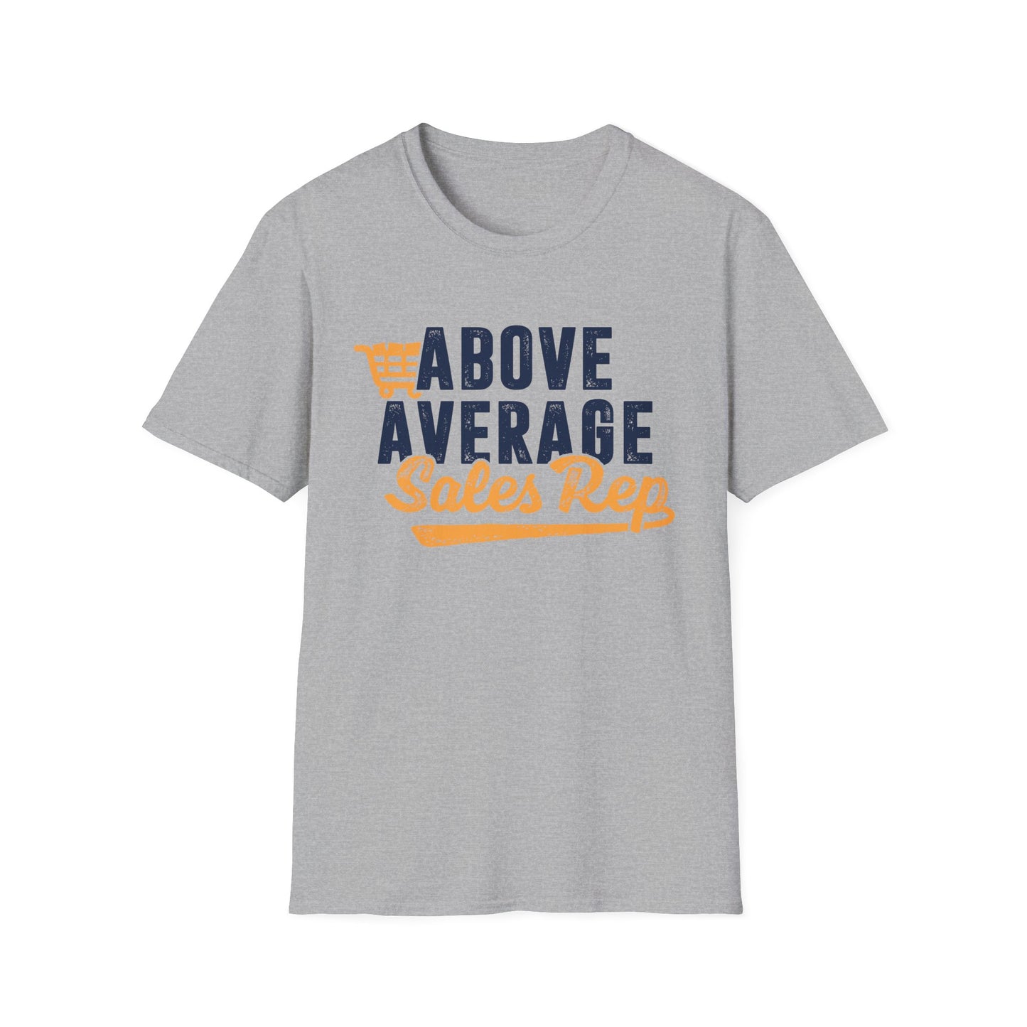 Above Average Sales Rep Men's Softstyle T-Shirt