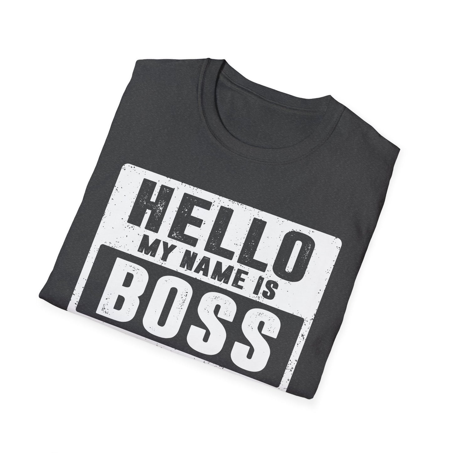 Hello My Name is BOSS Men's Softstyle T-Shirt