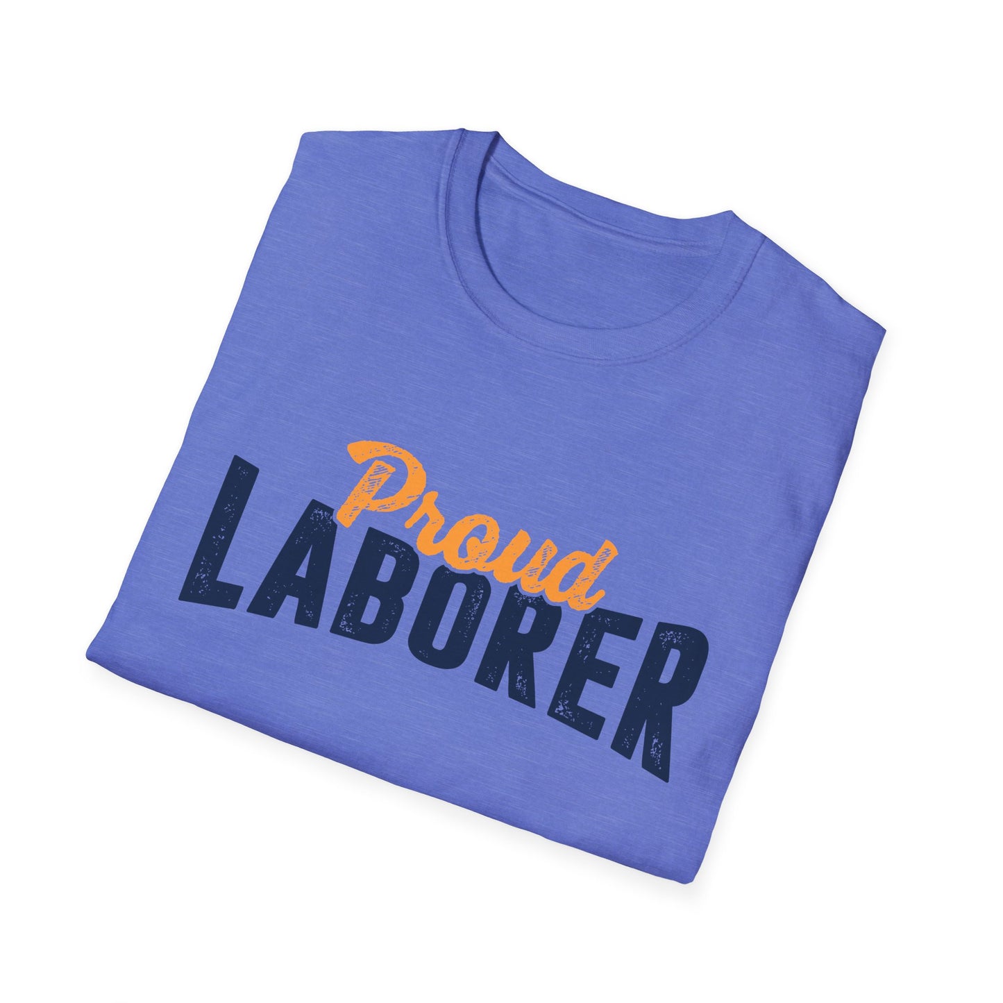 Proud Laborer Men's Softstyle T-Shirt