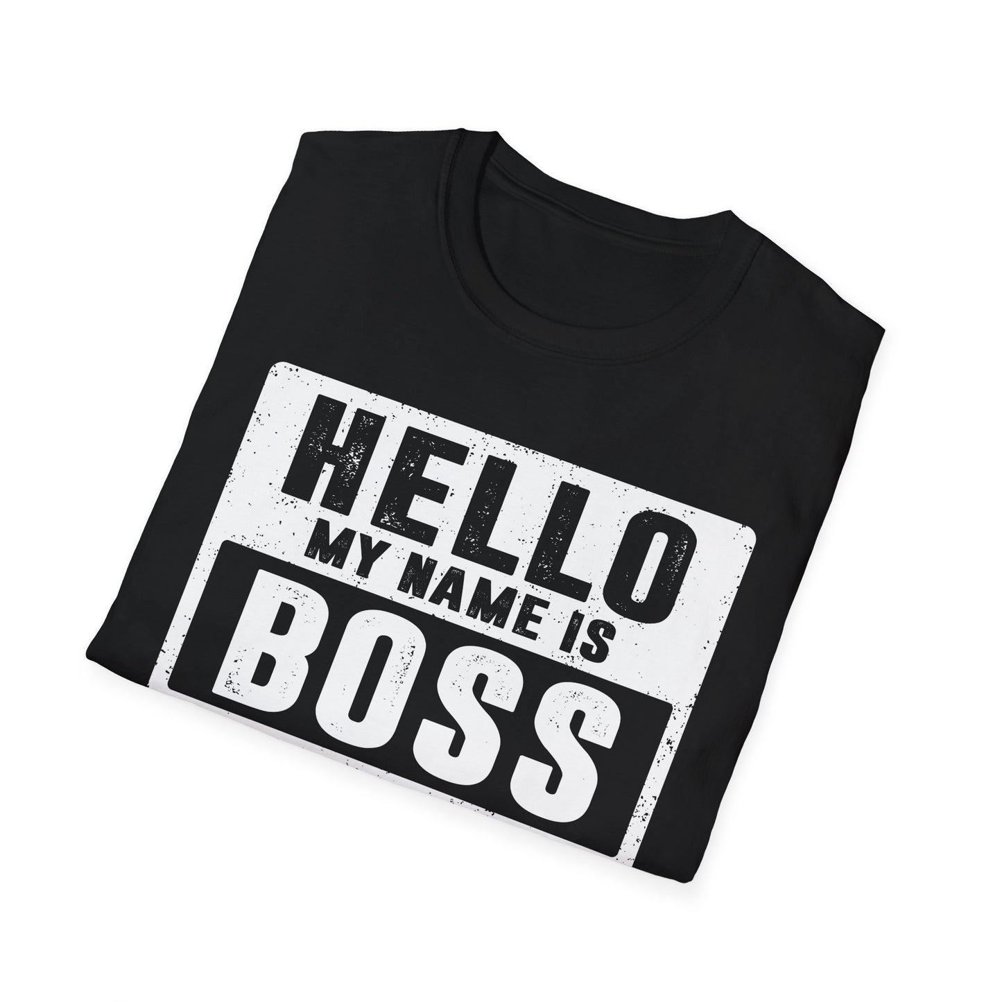 Hello My Name is BOSS Men's Softstyle T-Shirt