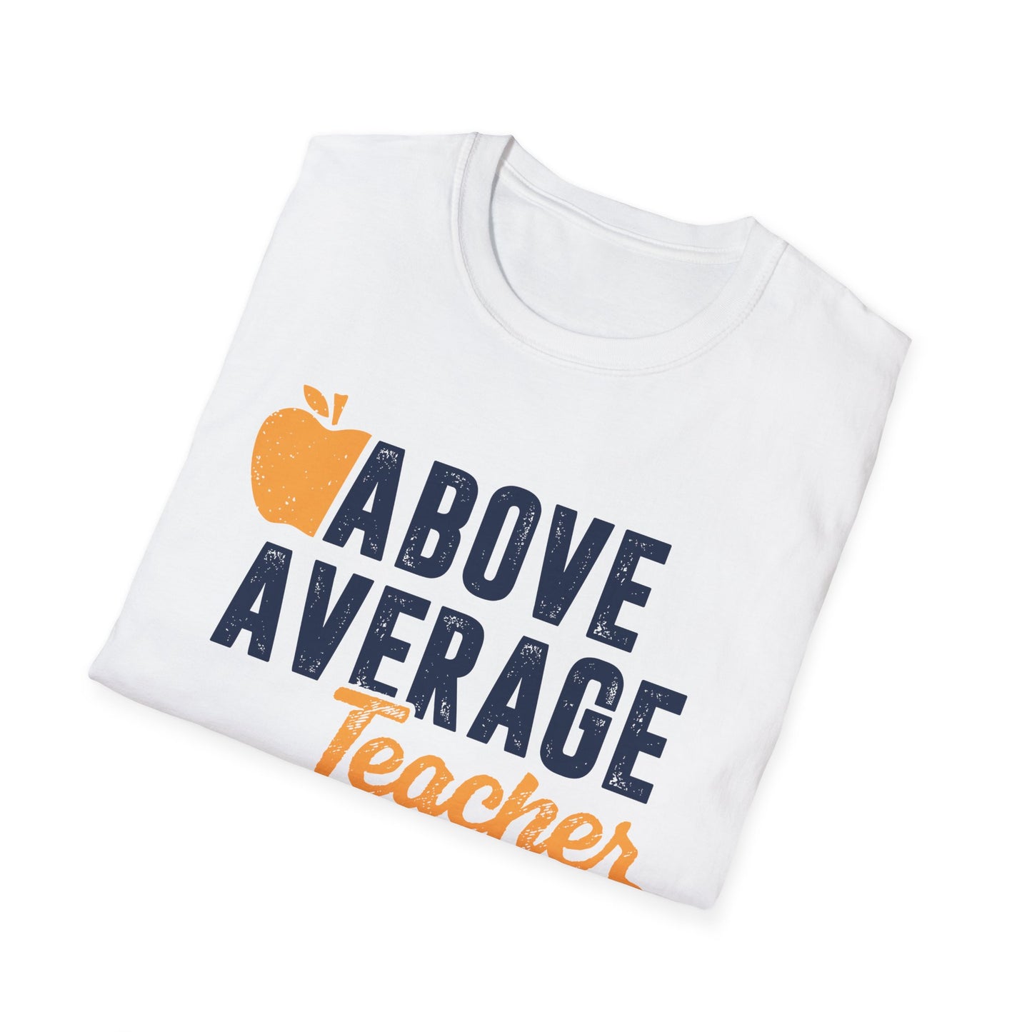 Above Average Teacher Men's Softstyle T-Shirt