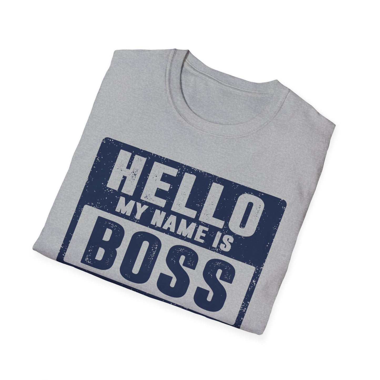 Hello My Name is BOSS Men's Softstyle T-Shirt