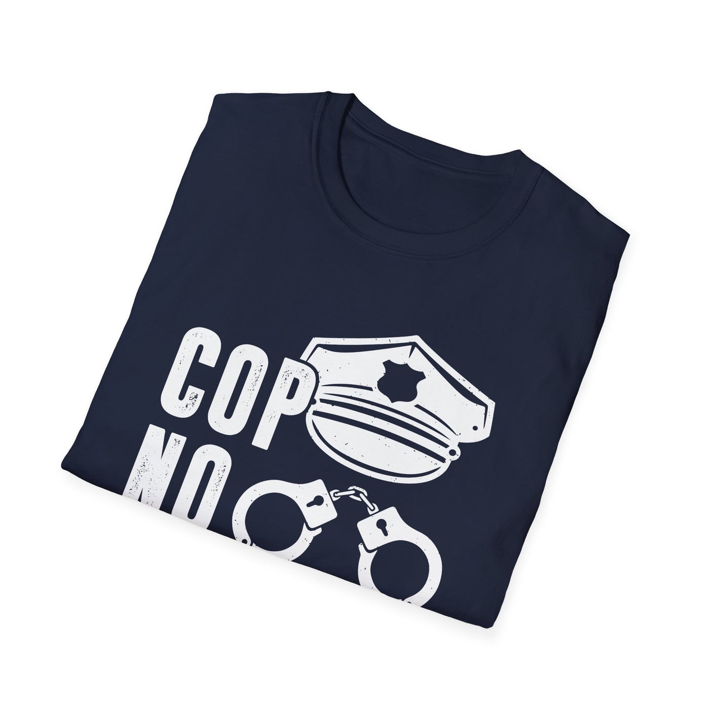 Cop No Excuses Men's Softstyle T-Shirt