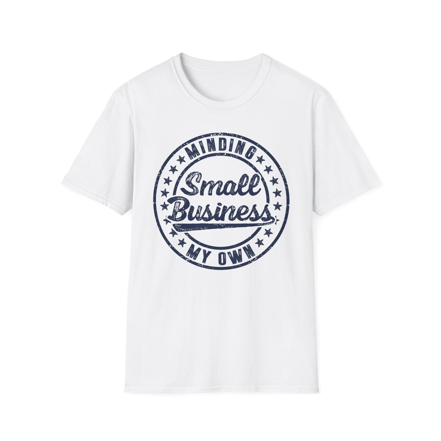 Minding My Own Small Business Men's Softstyle T-Shirt