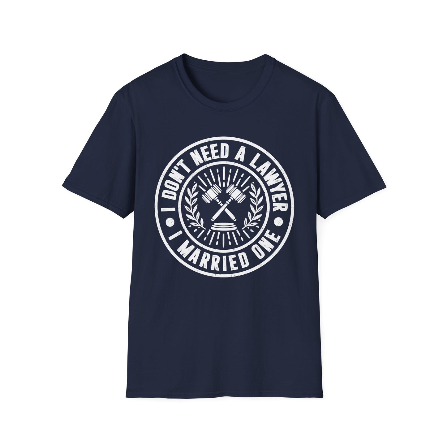 I Don't Need a Lawyer I Married One Men's Softstyle T-Shirt