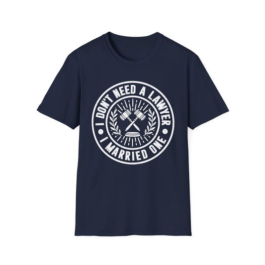 I Don't Need a Lawyer I Married One Men's Softstyle T-Shirt