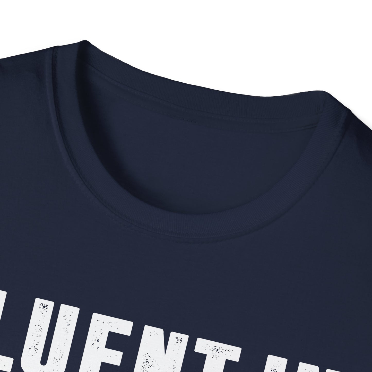 Fluent in Sarcasm Men's  Softstyle T-Shirt