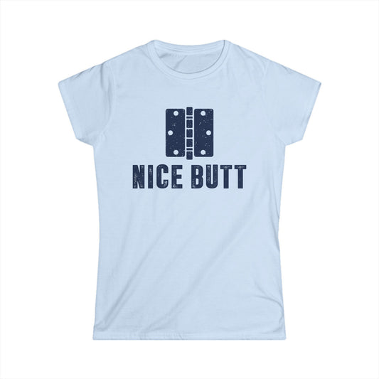 Nice Butt Women's Softstyle T-Shirt