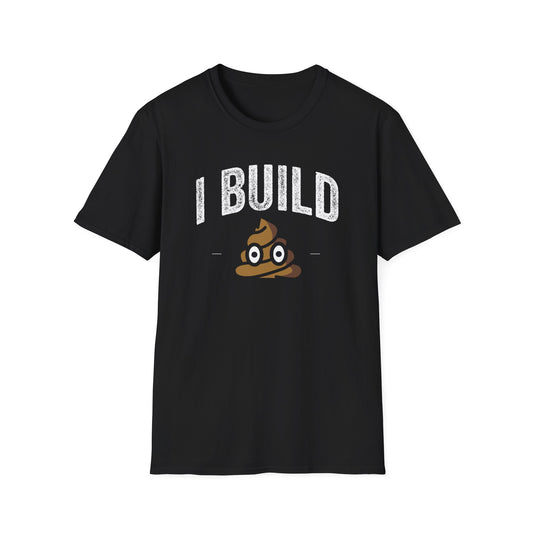 I Build Shit Men's Softstyle T-Shirt