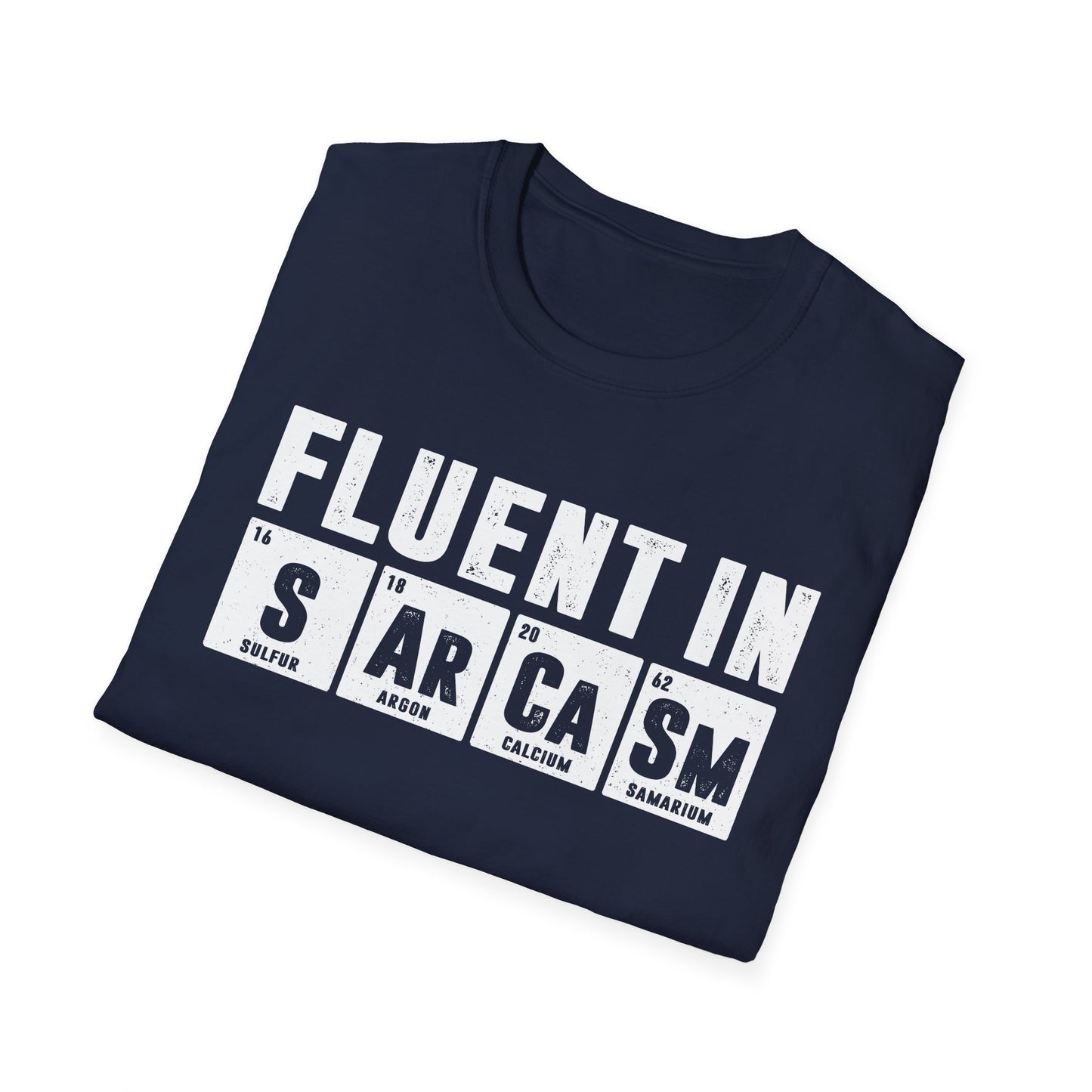 Fluent in Sarcasm Men's  Softstyle T-Shirt