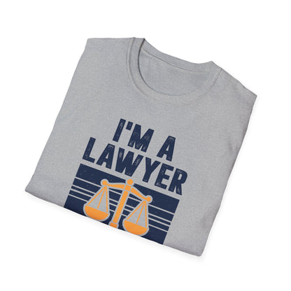I'm a Lawyer - To Save Time Just Assume I'm Always Right Men's Softstyle T-Shirt