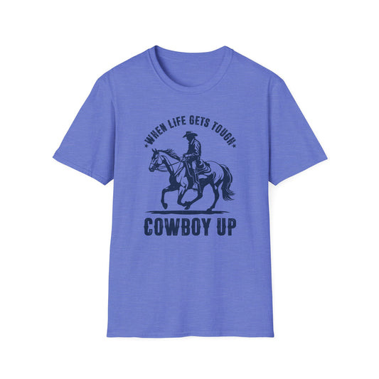 When Life Gets Tough Cowboy Up Men's  Softstyle T-Shirt