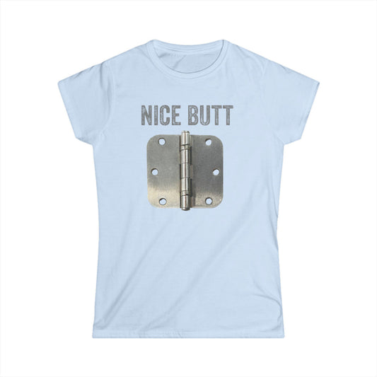 Nice Butt Women's Softstyle T-Shirt