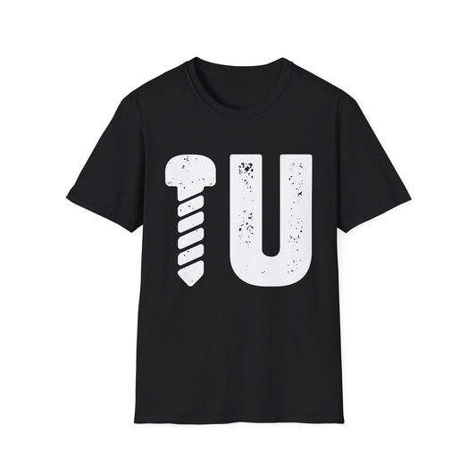 Screw U Men's  Softstyle T-Shirt