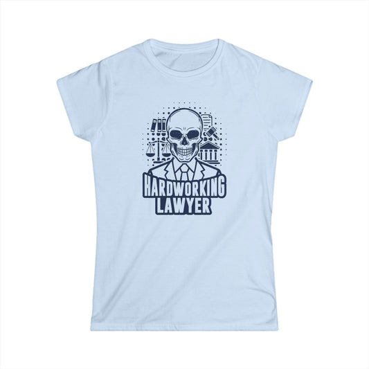 Hardworking Lawyer Women's  Softstyle T-Shirt
