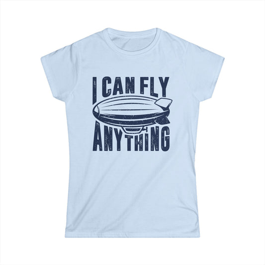 I Can Fly Anything Women's Softstyle T-Shirt