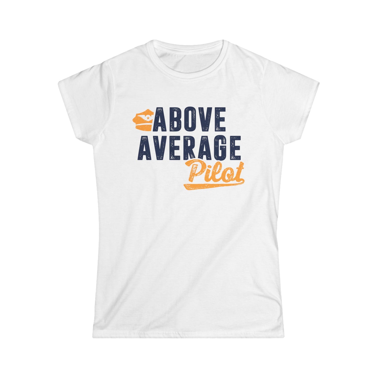 Above Average Pilot Women's Softstyle T-Shirt
