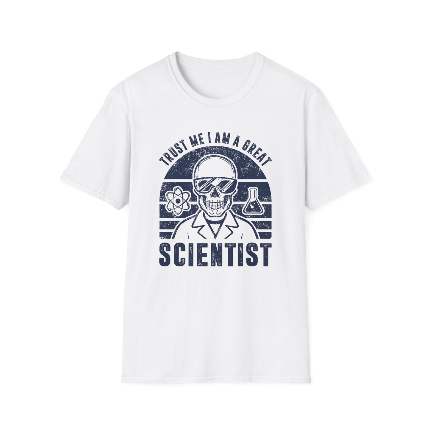 Trust Me, I am a Great Scientist Men's Softstyle T-Shirt