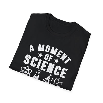 A Moment of Science Please Men's  Softstyle T-Shirt