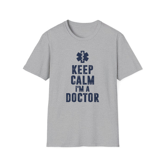 Keep Calm I'm a Doctor Men's  Softstyle T-Shirt