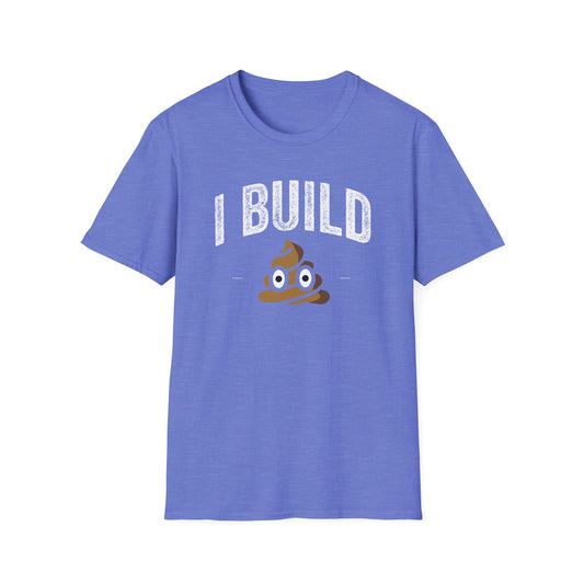 I Build Shit Men's Softstyle T-Shirt