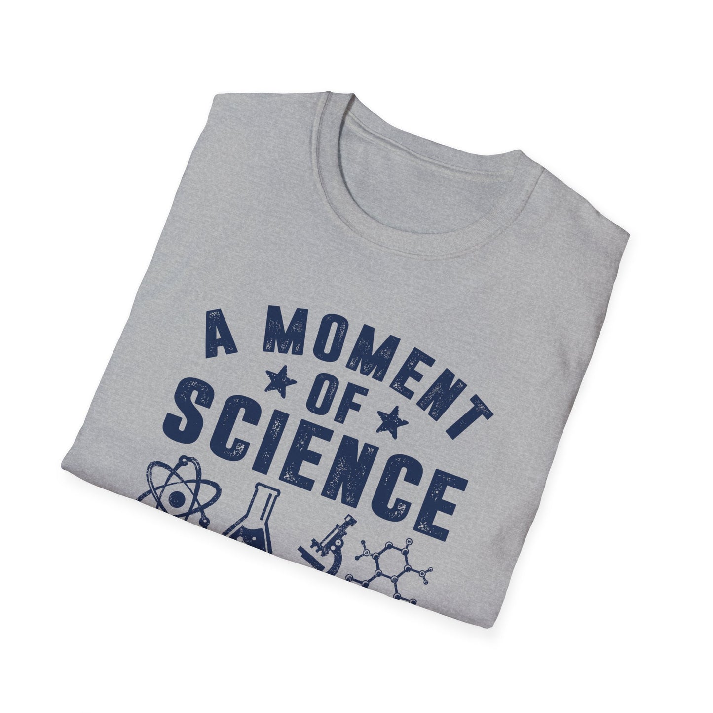 A Moment of Science Please Men's  Softstyle T-Shirt