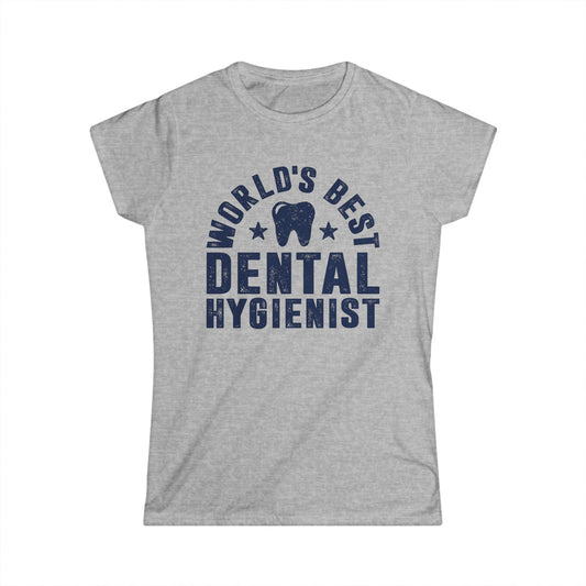 World's Best Dental Hygienist Women's Softstyle T-Shirt
