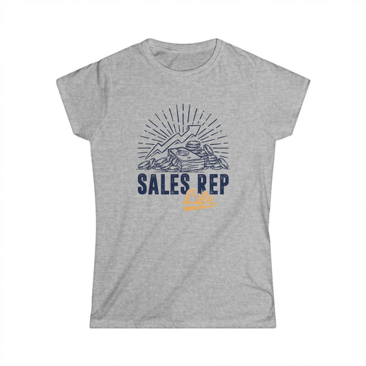 Sales Rep Life Women's Softstyle T-Shirt
