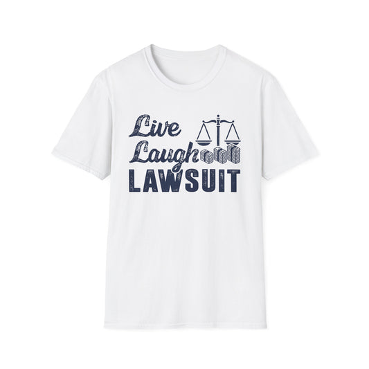 Live Laugh Lawsuit Men's Softstyle T-Shirt