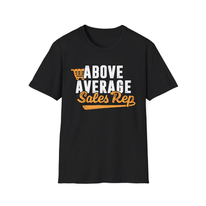 Above Average Sales Rep Men's Softstyle T-Shirt