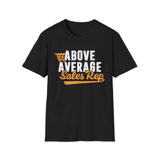 Above Average Sales Rep Men's Softstyle T-Shirt